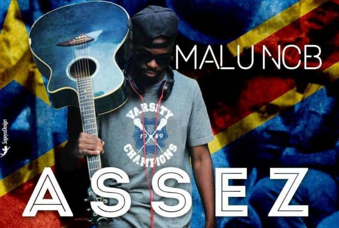 « Assez » : Malu NCB chante pour interpeller les Congolais