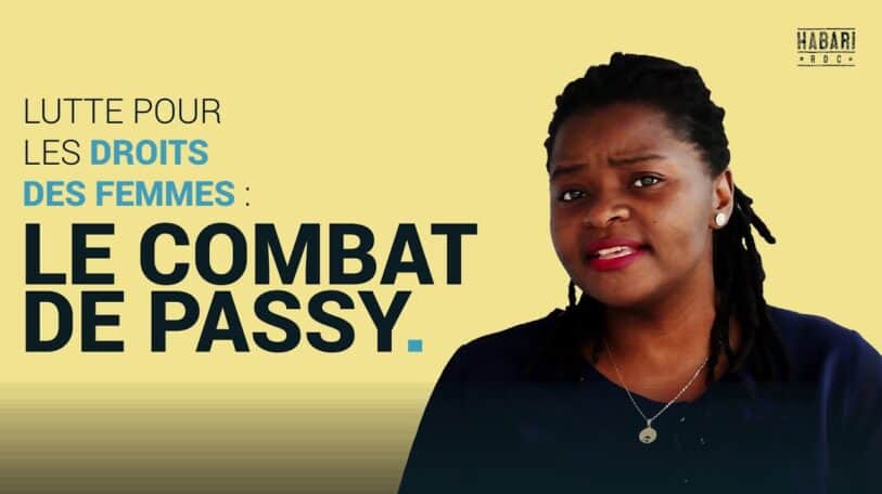 [Vidéo] Droits des femmes : le combat de Passy Mubalama